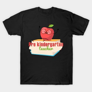 Pre Kindergarten Teacher T-Shirt